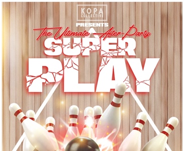 KOPA Collective Presents: The Ultimate SuperPlay After Party